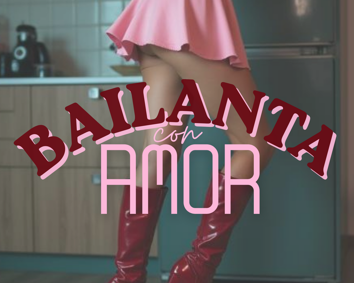 Bailanta con amor